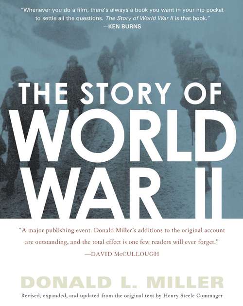 Book cover of The Story of World War II: Revised, expanded, and updated from the original t