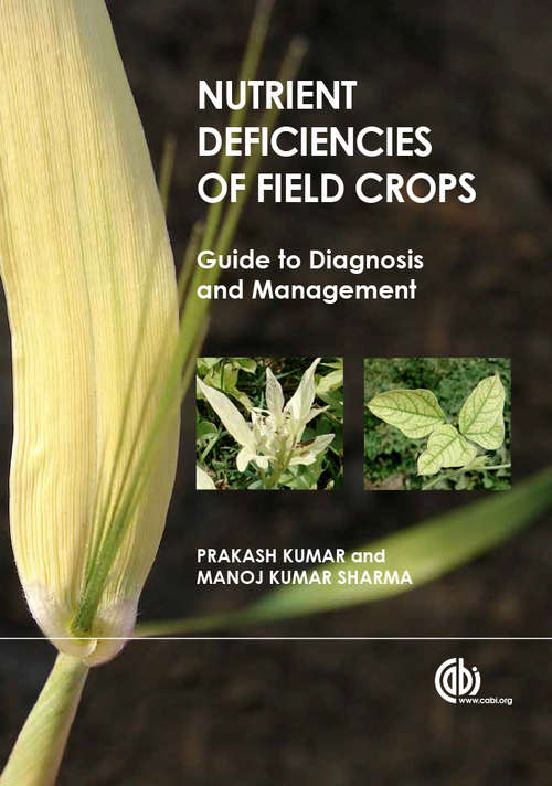 Book cover of Nutrient Deficiencies of Field Crops: Guide to Diagnosis and Management