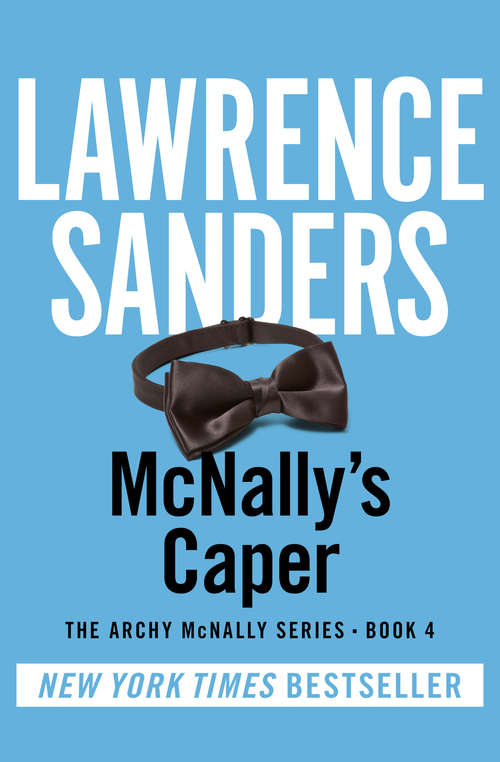 Book cover of McNally's Caper: Mcnally's Caper, Mcnally's Trial, Mcnally's Puzzle (Digital Original) (The Archy McNally Series #4)