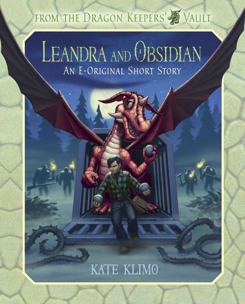 Book cover of From the Dragon Keepers' Vault: Leandra and Obsidian (Dragon Keepers)
