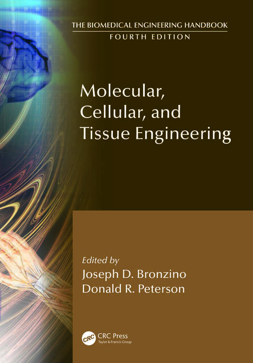 Book cover of Molecular, Cellular, and Tissue Engineering (The Biomedical Engineering Handbook, Fourth Edition)