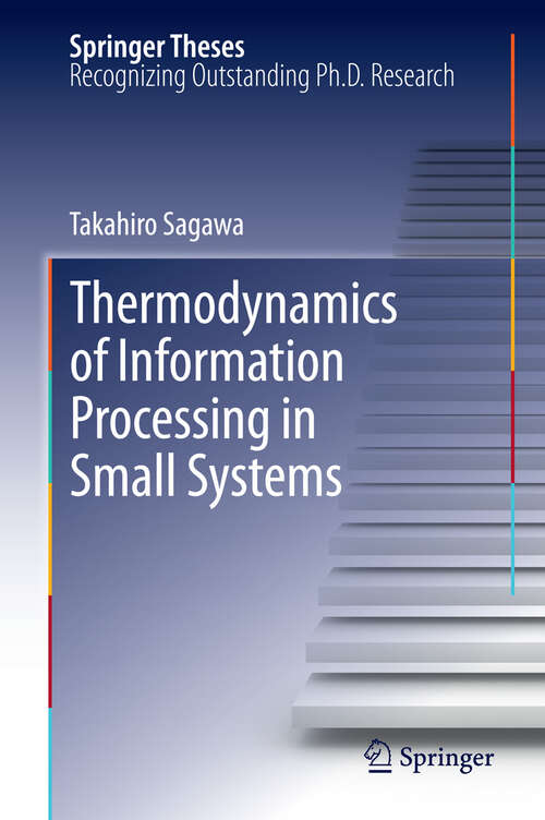 Book cover of Thermodynamics of Information Processing in Small Systems