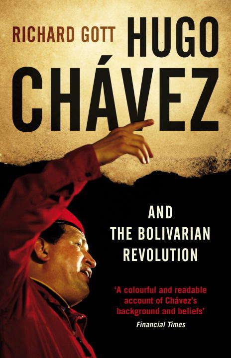 Book cover of Hugo Chavez and the Bolivarian Revolution