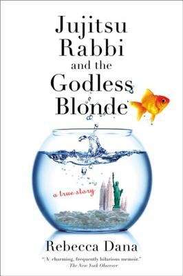 Book cover of Jujitsu Rabbi and the Godless Blonde