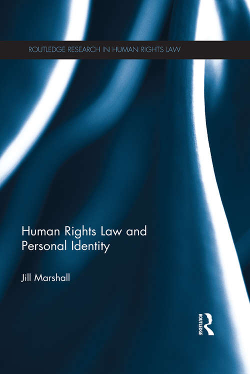 Book cover of Human Rights Law and Personal Identity: Human Rights Law And Personal Identity (Routledge Research in Human Rights Law)