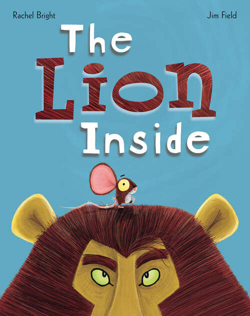 Book cover of The Lion Inside (Scholastic Press Picture Bks.)