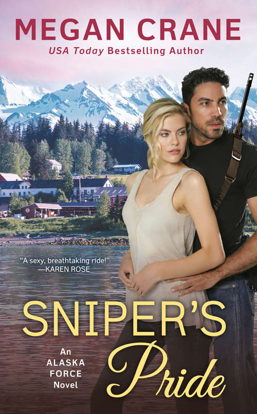 Book cover of Sniper's Pride (An Alaska Force Novel #2)