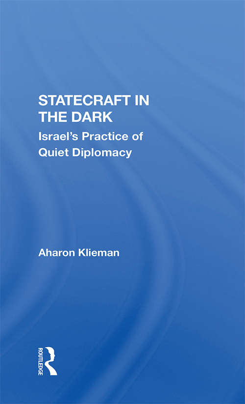 Book cover of Statecraft In The Dark: Israel's Practice Of Quiet Diplomacy