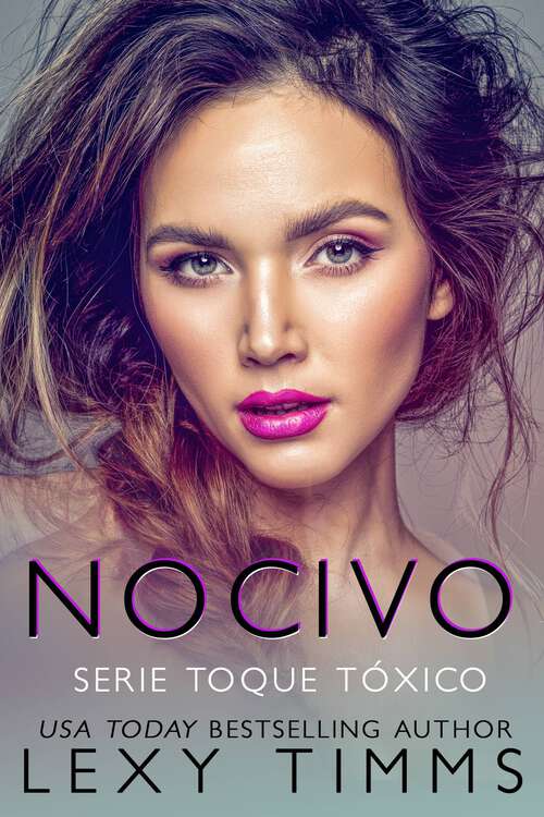 Book cover of Nocivo (Serie Toque Tóxico #1)