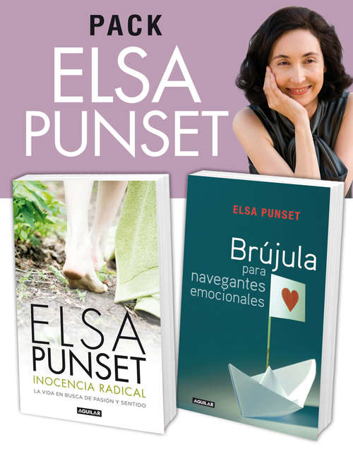 Book cover of Pack Elsa Punset (2 ebooks): Inocencia radical y Brújula para navegantes emocionales