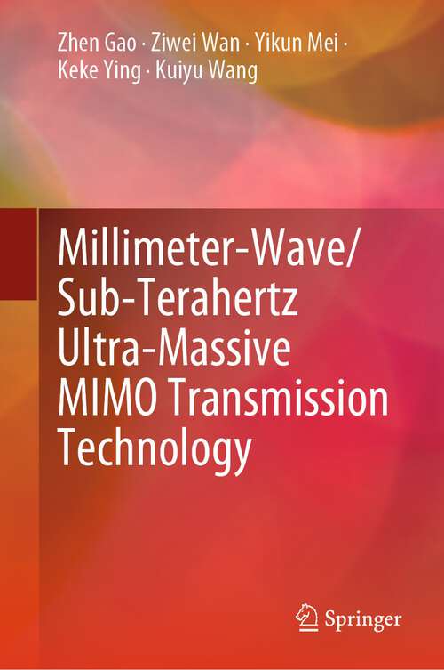 Book cover of Millimeter-Wave/Sub-Terahertz Ultra-Massive MIMO Transmission Technology (1st ed. 2023)