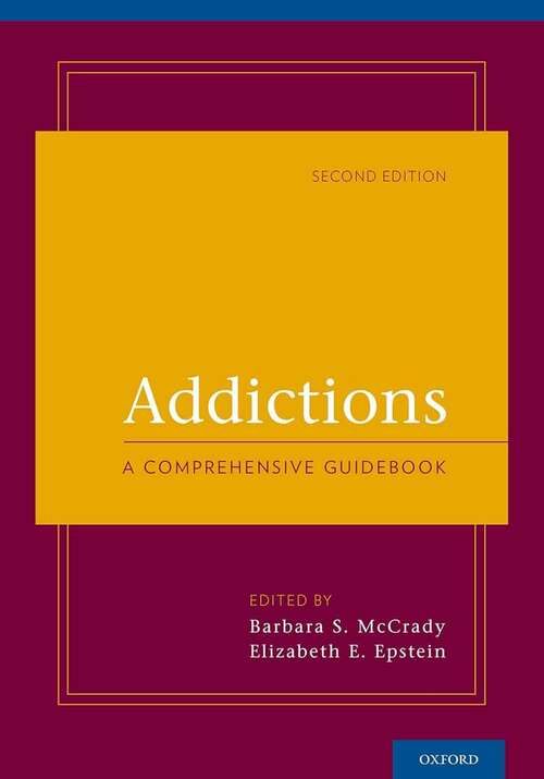 Book cover of Addictions: A Comprehensive Guidebook (Second Edition)