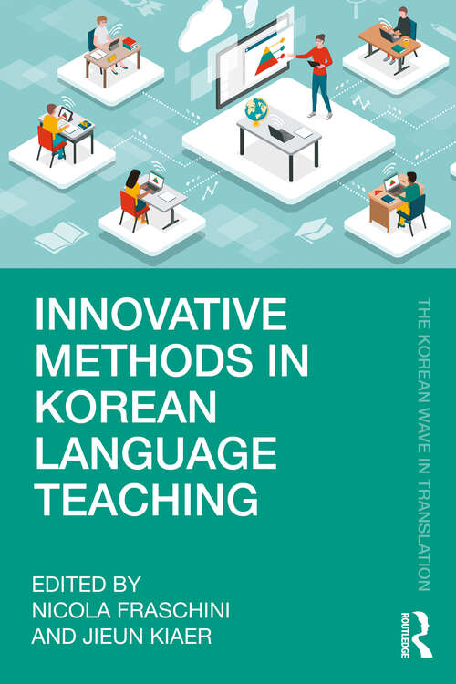 Book cover of Innovative Methods in Korean Language Teaching (The Korean Wave in Translation)