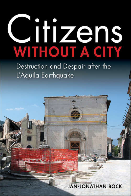 Book cover of Citizens without a City: Destruction and Despair after the L'Aquila Earthquake