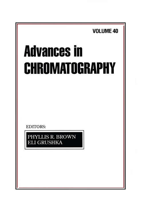 Book cover of Advances in Chromatography: Volume 40 (1) (Advances in Chromatography)