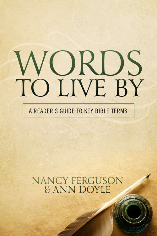 Book cover of Words to Live By: A Reader’s Guide to Key Bible Terms