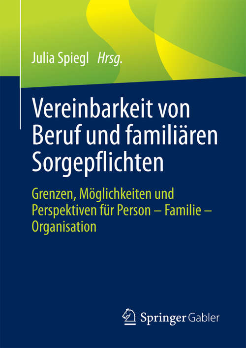 Book cover of Vereinbarkeit von Beruf und familiären Sorgepflichten