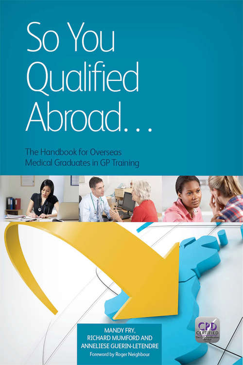 Book cover of So You Qualified Abroad: The Handbook for Overseas Medical Graduates in GP Training