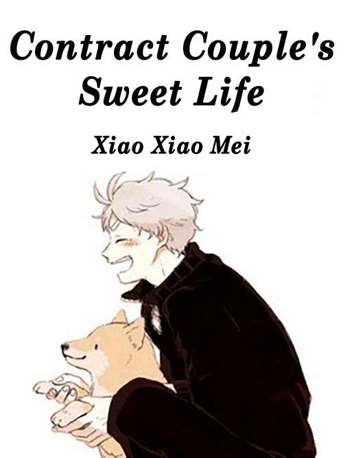 Book cover of Contract Couple's Sweet Life: Volume 1 (Volume 1 #1)