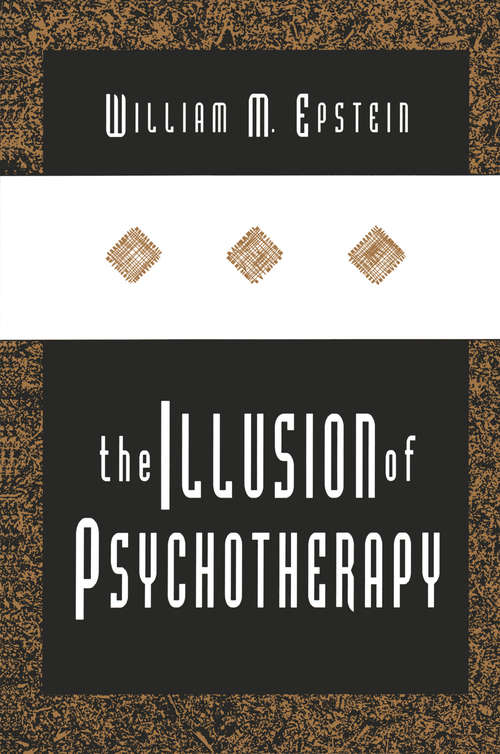 Book cover of The Illusion of Psychotherapy