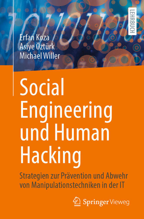 Book cover of Social Engineering und Human Hacking: Strategien zur Prävention und Abwehr von Manipulationstechniken in der IT