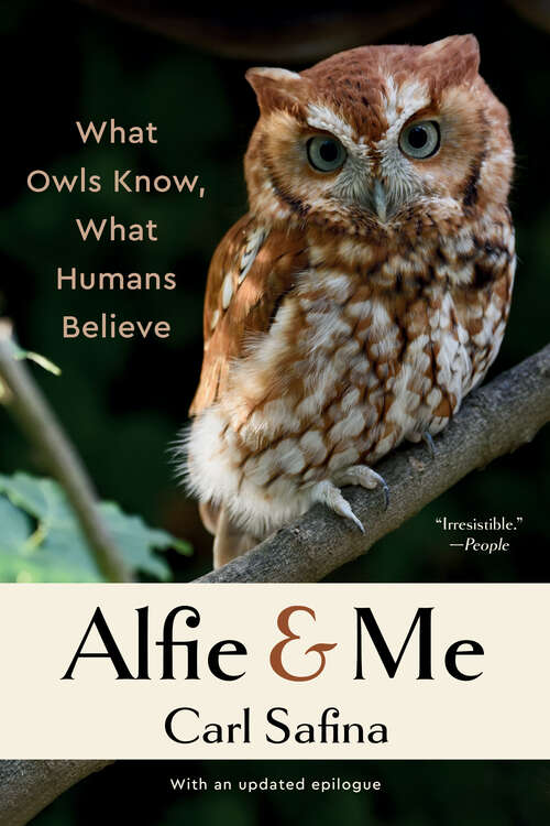 Book cover of Alfie and Me: What Owls Know, What Humans Believe