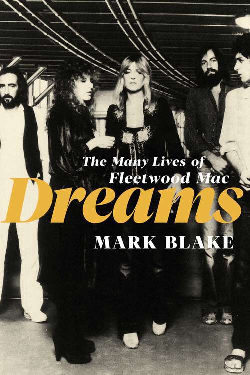 Book cover of Dreams: The Many Lives of Fleetwood Mac