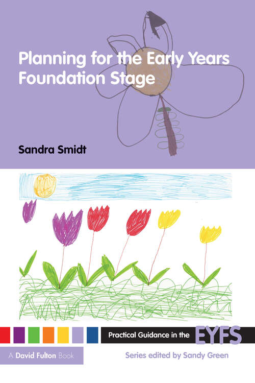 Book cover of Planning for the Early Years Foundation Stage (Practical Guidance in the EYFS)