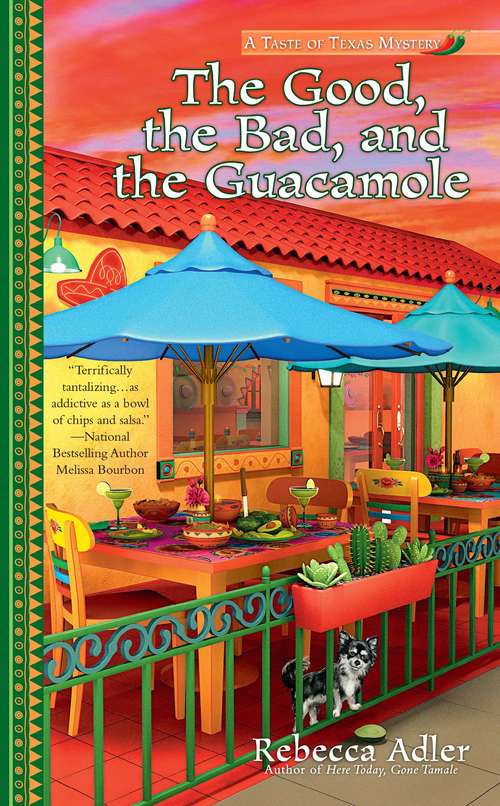 Book cover of The Good, the Bad and the Guacamole