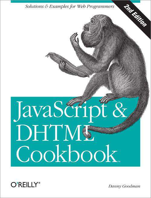 Book cover of JavaScript & DHTML Cookbook: Solutions & Examples for Web Programmers (2)