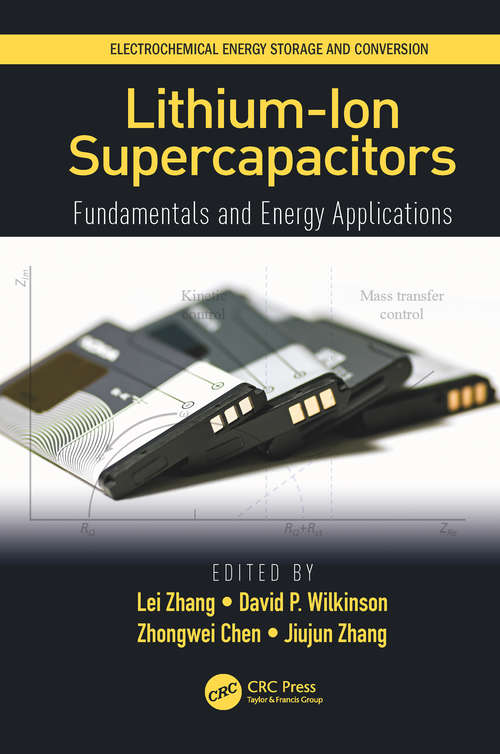 Book cover of Lithium-Ion Supercapacitors: Fundamentals and Energy Applications (Electrochemical Energy Storage and Conversion)