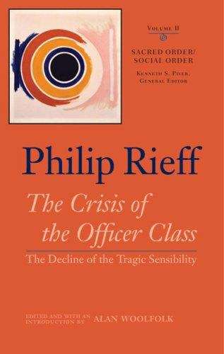 Book cover of The Crisis of the Officer Class : The Decline of the Tragic Sensibility (Sacred Order/Social Order #2)