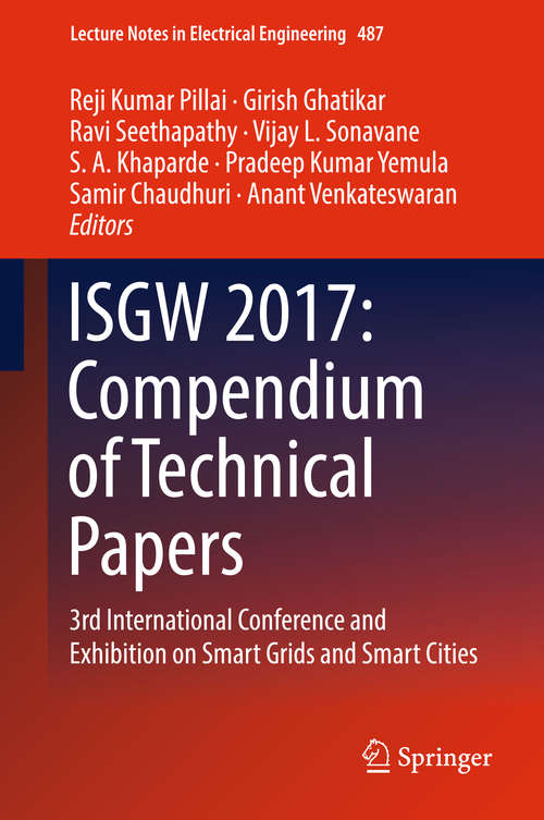 Book cover of ISGW 2017: 3rd International Conference And Exhibition On Smart Grids And Smart Cities (1st ed. 2018) (Lecture Notes In Electrical Engineering #487)