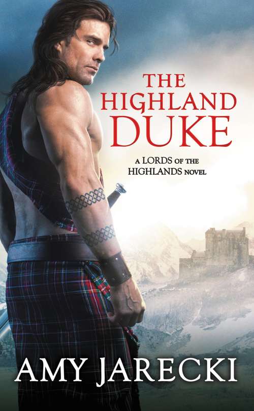 Book cover of The Highland Duke (Lords of the Highlands #1)