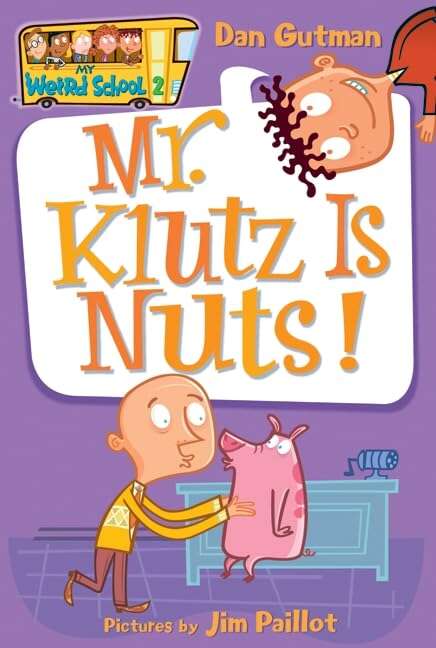 Book cover of My Weird School #2: Mr. Klutz Is Nuts!