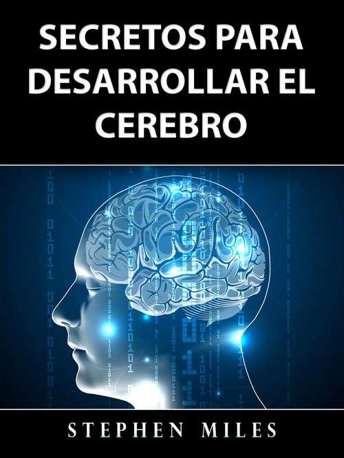 Book cover of Secretos Para Desarrollar el Cerebro