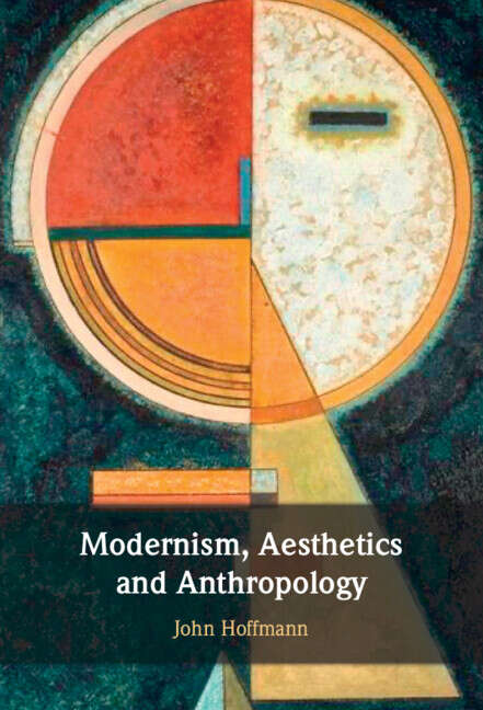 Book cover of Modernism, Aesthetics and Anthropology