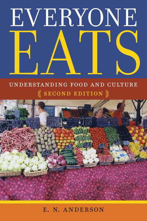 Book cover of Everyone Eats: Understanding Food and Culture (2)