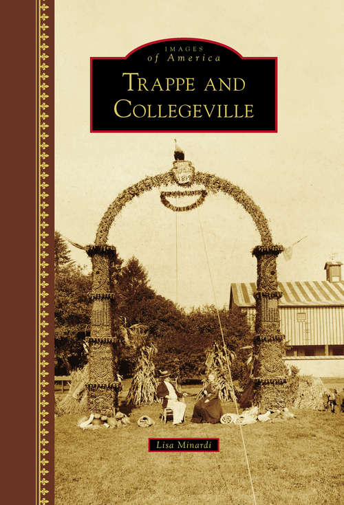 Book cover of Trappe and Collegeville (Images of America)