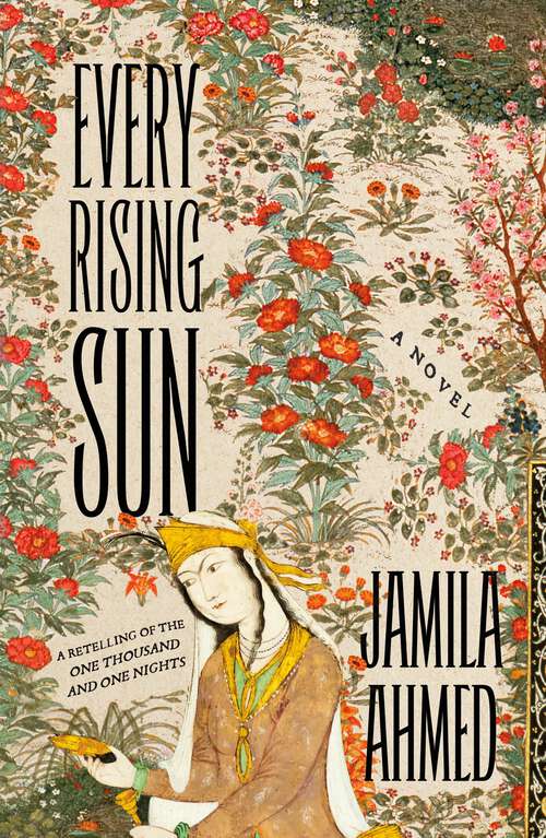 Book cover of Every Rising Sun: A Novel