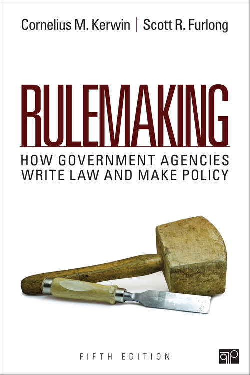 Book cover of Rulemaking: How Government Agencies Write Law and Make Policy (Fifth Edition) (Rulemaking: How Government Agencies Write Law And Make Policy Ser.)