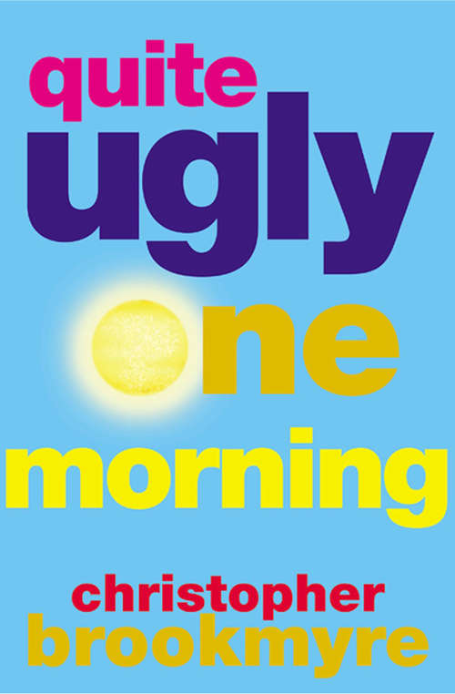 Book cover of Quite Ugly One Morning (The Jack Parlabane Thrillers #1)