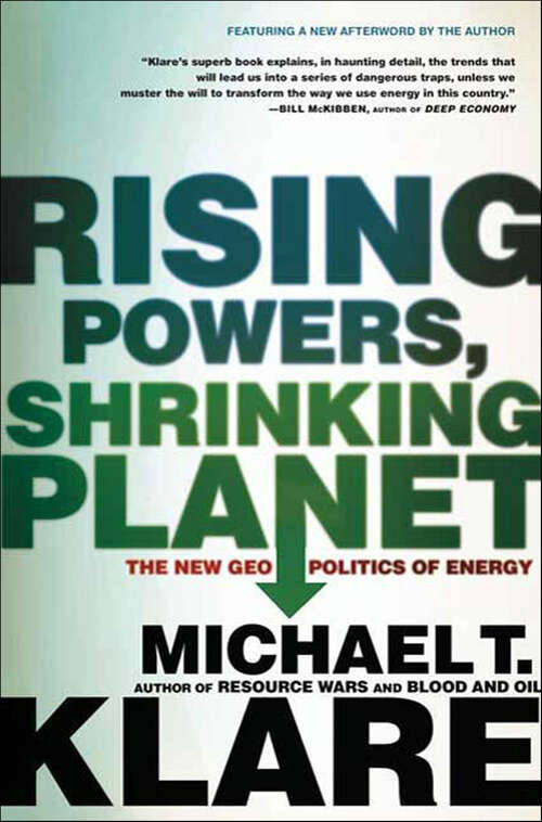 Book cover of Rising Powers, Shrinking Planet: The New Geopolitics of Energy