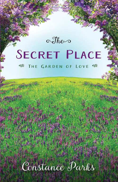 Book cover of The Secret Place: The Garden of Love