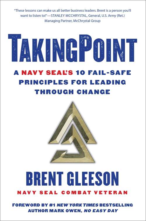 Book cover of TakingPoint: A Navy SEAL's 10 Fail Safe Principles for Leading Through Change