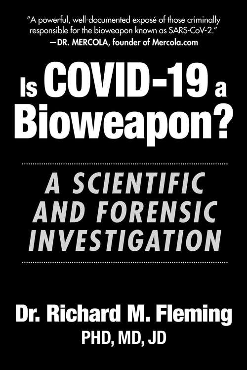 Book cover of Is COVID-19 a Bioweapon?: A Scientific and Forensic investigation