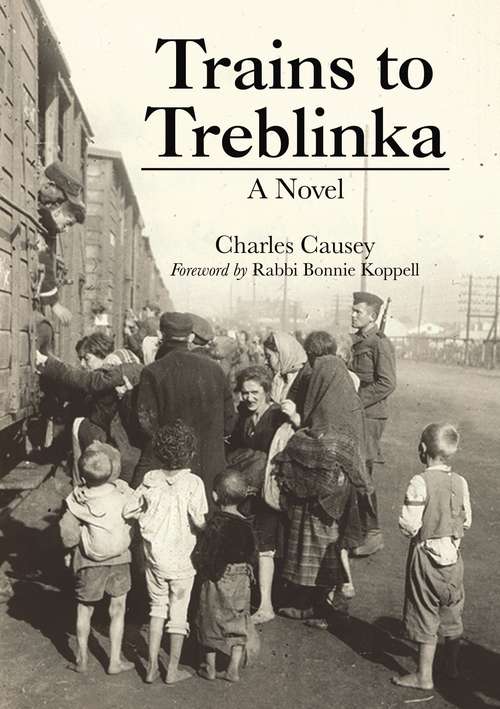 Book cover of Trains to Treblinka: A Novel