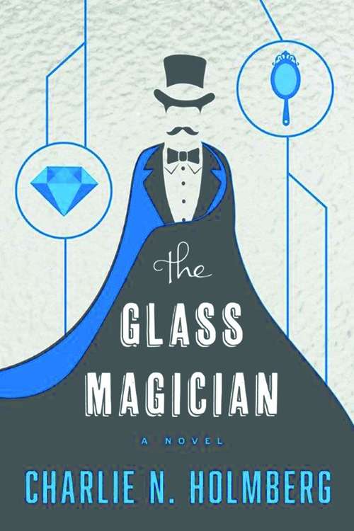 Book cover of The Glass Magician (Paper Magician Series #2)