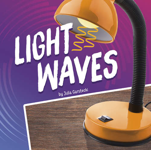 Book cover of Light Waves (Waves in Motion)