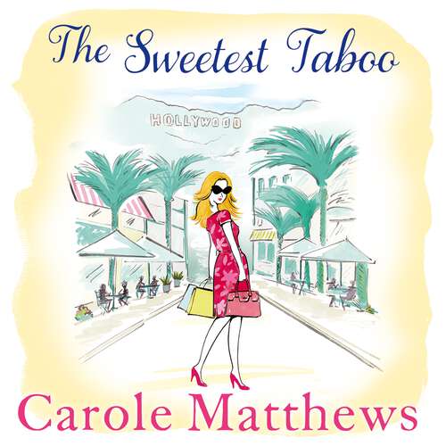 Book cover of The Sweetest Taboo: The perfect Hollywood rom-com from the Sunday Times bestseller